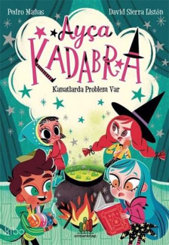 Ayça Kadabra Kanatlarda Problem Var