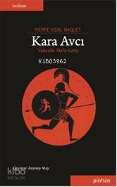 Kara Avcı Yabanlık Akıla Karşı