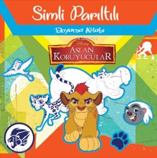 Disney Aslan Koruyucular Simli Parıltılı Boyama Kitabı