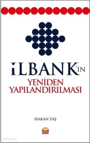 İlbank ın Yeniden Yapılandırılması