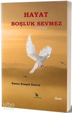 Hayat Boşluk Sevmez