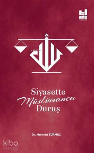 Siyasette Müslümanca Duruş