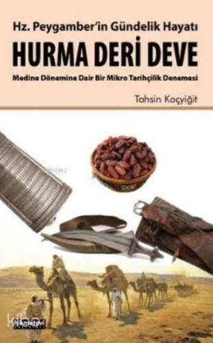 Hz Peygamber in Gündelik Hayatı Hurma Deri Deve