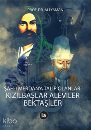 Şah ı Merdan a Talip Olanlar