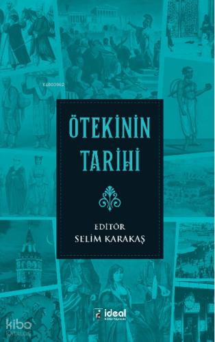 Ötekinin Tarihi