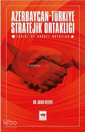 Ötüken Kitap Azerbaycan Türkiye Stratejik Ortaklığı Cavid Veliyev