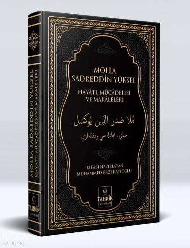 Molla Sadreddin Yüksel Hayatı Mücadelesi Ve Makaleleri