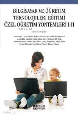 Bilgisayar ve Öğretim Teknolojileri Eğitimi Özel Öğretim Yöntemleri I II