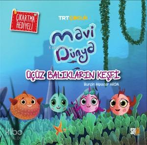 Mavi Dünya Üçüz Balıkların Keşfi