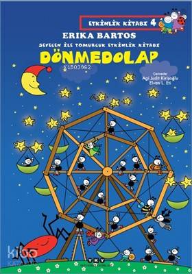 Sevecen ile Tomurcuk Etkinlik Kitabı 4 Dönmedolap