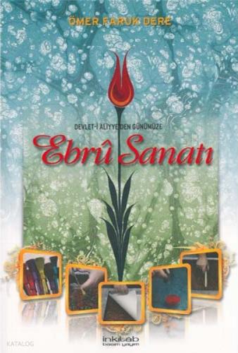 Devlet i Aliyye den Günümüze Ebru Sanatı