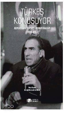 Türkeş Konuşuyor