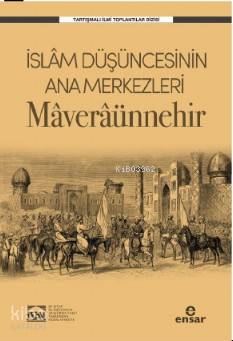 İslam Düşüncesinin Ana Merkezleri Maveraünnehir