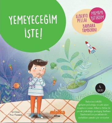 Yemeyeceğim İşte