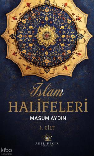 İslam Halifeleri 1 Cilt