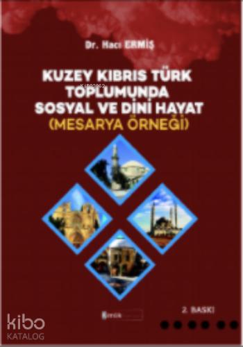 Kuzey Kıbrıs Türk Toplumunda Sosyal ve Dini Hayat Mesarya Örneği