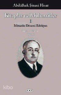 Kitaplar ve Muharrirler III Romana Dair Bazı Hakikatler