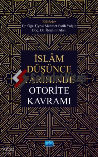 İslâm Düşünce Tarihinde Otorite Kavramı