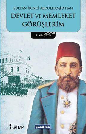 Devlet ve Memleket Görüşlerim
