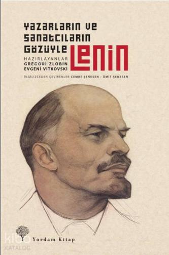 Yazarların ve Sanatçıların Gözüyle Lenin