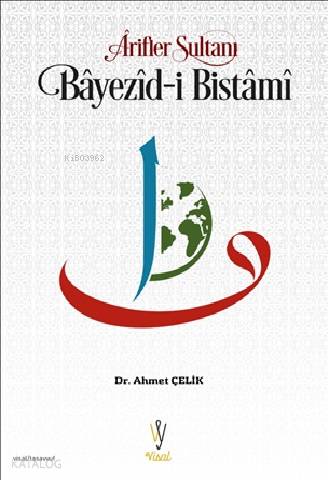 Arifler Sultanı Bayezid i Bistami