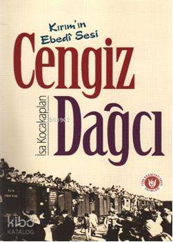 Kırım ın Ebedi Sesi Cengiz Dağcı