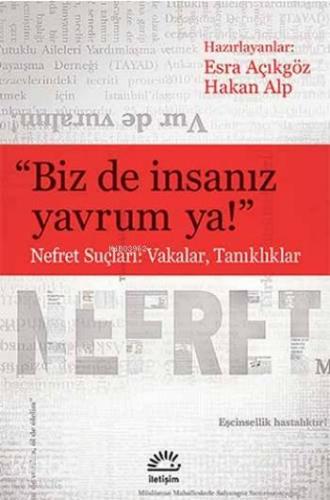 Biz de İnsanız Yavrum Ya