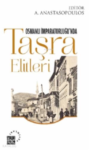 Osmanlı İmparatorluğu nda Taşra Elitleri