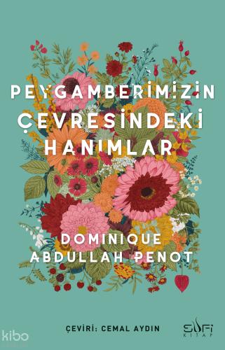 Peygamberimizin Çevresindeki Hanımlar