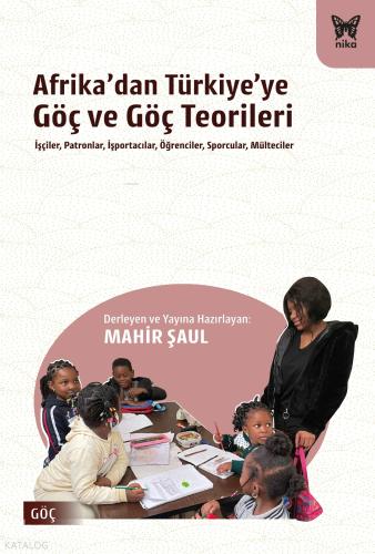 Afrika dan Türkiye ye Göç ve Göç Teorileri
