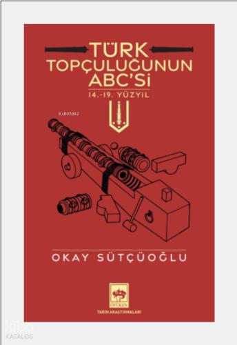 Türk Topçuluğunun ABC si