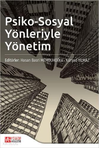 Psiko Sosyal Yönleriyle Yönetim
