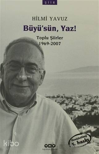 Büyüsün Yaz Toplu Şiirler 1969 2007