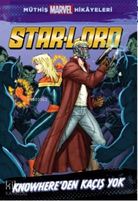 Marvel Star Lord Knowhere den Kaçış Yok