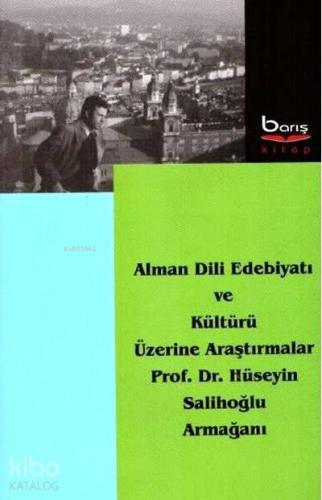 Alman Dili Edebiyatı ve Kültürü Üzerine Araştırmalar