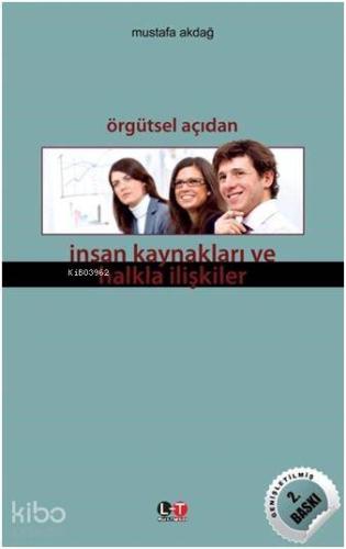 Örgütsel Açıdan İnsan Kaynakları ve Halkla İlişkiler Mustafa Akdağ 15 İndirim