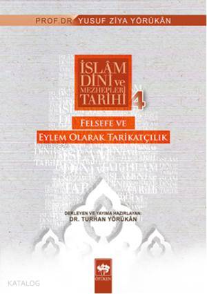 İslam Dini ve Mezhepleri Tarihi 4 Felsefe ve Eylem Olarak Tarikatçılık