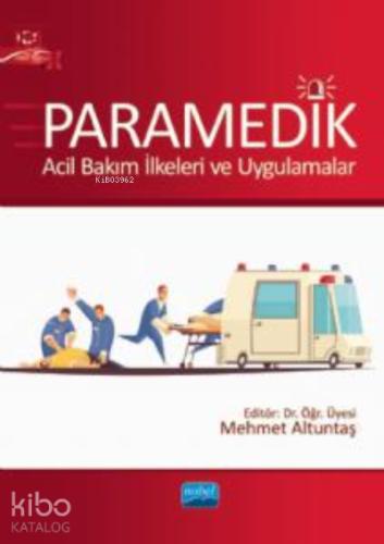 PARAMEDİK Acil Bakım İlkeleri ve Uygulamalar