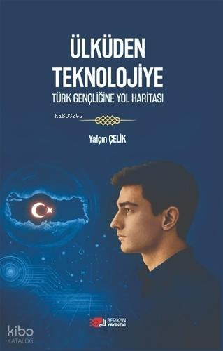 Ülküden Teknolojiye