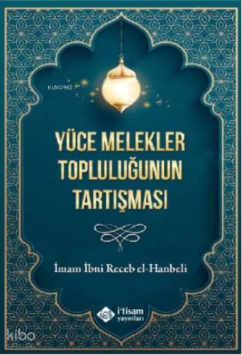 Yüce Melekler Topluluğunun Tartışması