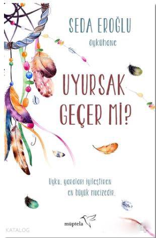 Uyursak Geçer Mi