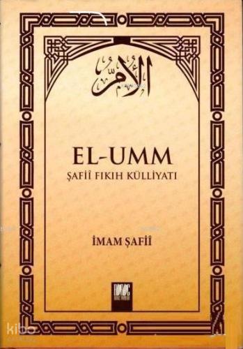 El Umm Şafii Fıkıh Külliyatı Cilt 1