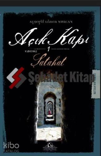 Açık Kapı 1 Şatahat