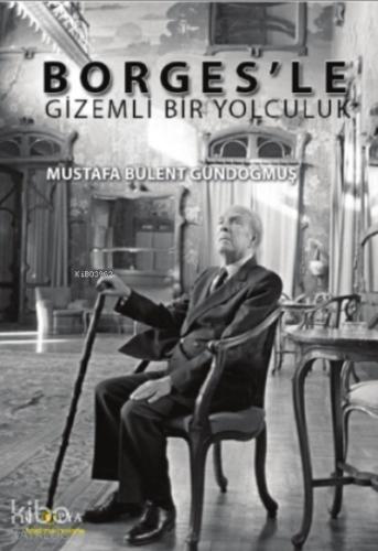 Borges le Gizemli Bir Yolculuk