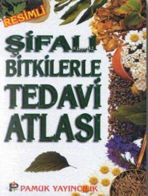 Şifalı Bitkilerle Tedavi Atlası Bitki 009 P23