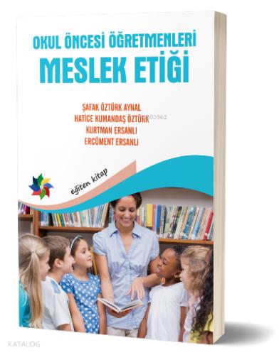 Okul Öncesi Öğretmenleri Meslek Etiği