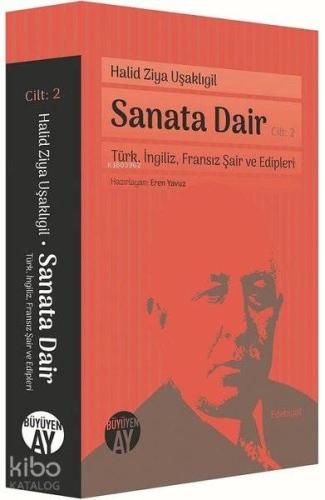 Sanata Dair Cilt 2 Türk İngiliz Fransız Şair ve Edipleri