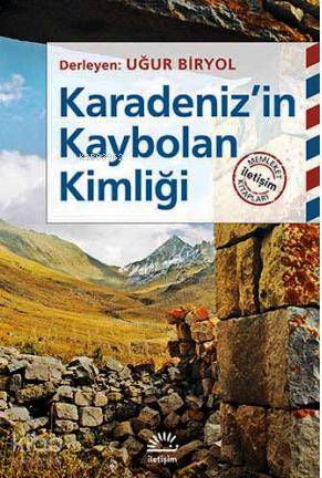 Karadeniz in Kaybolan Kimliği