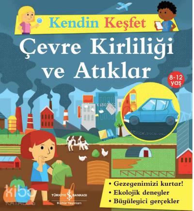 Kendin Keşfet Çevre Kirliliği ve Atıklar