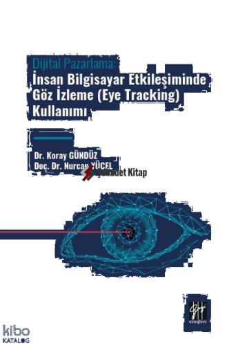 Dijital Pazarlama İnsan Bilgisayar Etkileşiminde Göz İzleme